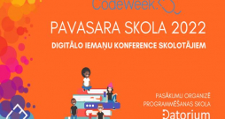 EU Codeweek Pavasara skola 2022 – digitālo iemaņu konference skolotājiem