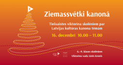 “Ziemassvētki kanonā” – tiešsaistes viktorīna skolēniem par Latvijas kultūras kanona tēmām