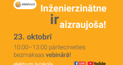 Inženierzinātne – tas ir aizraujoši! Pārliecinieties par to bezmaksas vebinārā 23. oktobrī!