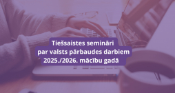 Notiks tiešsaistes semināri par valsts pārbaudes darbiem 2025./2026. mācību gadā