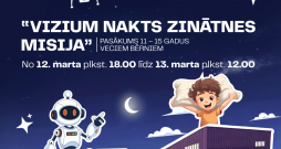 Pirmo reizi Latvijā – piedzīvojums bērniem ar nakšņošanu zinātnes centrā