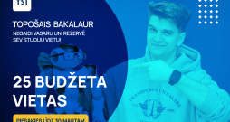 Piesakies TSI budžeta vietām un studē bez maksas!