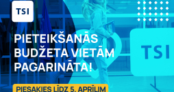 Pieteikšanās budžeta vietām pagarināta!
