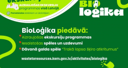 Izvēlies kādu no 20 mācību ekskursijām - “BioLoģika”