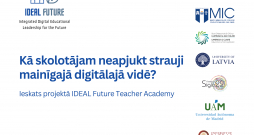Kā skolotājam neapjukt strauji mainīgajā digitālajā vidē?