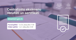 Centralizēto eksāmenu sertifikātus var iegūt portālā eksameni.gov.lv un Latvija.lv e-pakalpojumā