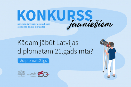 Latvijas starptautiskās atzīšanas "de iure" simtgadei veltīts konkurss jauniešiem