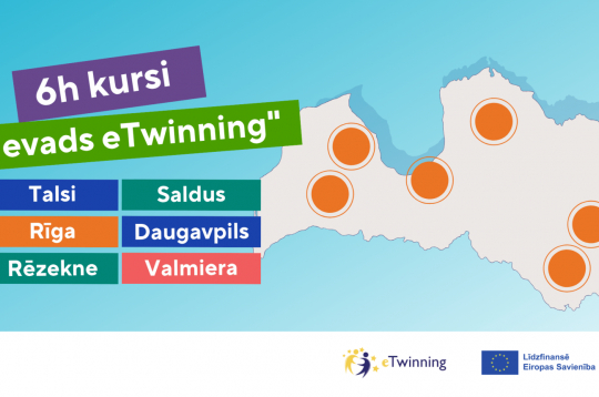 Aicina pedagogus pieteikties 6h kursiem “Ievads eTwinning” Latvijas reģionos un Rīgā