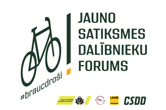 “Jauno satiksmes dalībnieku forums” – piedalies un brauc droši!