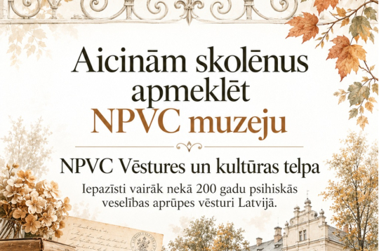 Nacionālais psihiskās veselības centrs aicina – atklāj vēsturi!