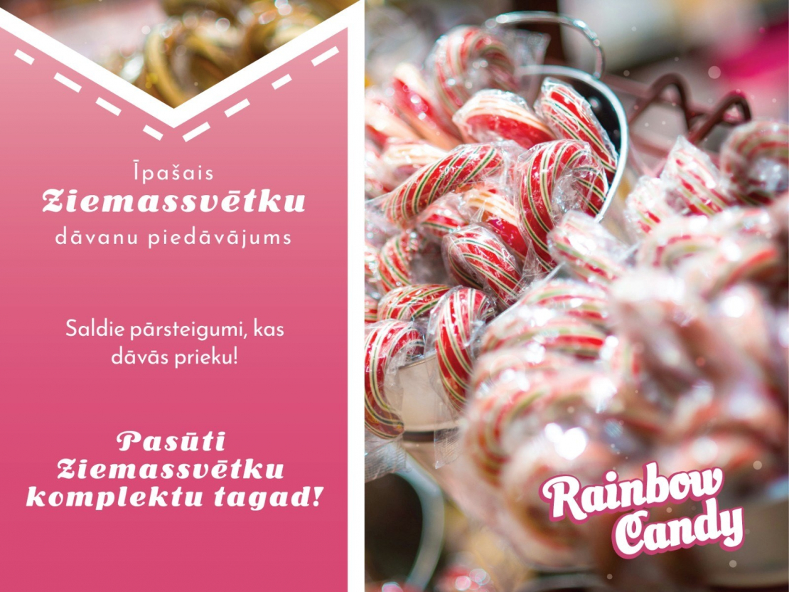 Sagaidi Ziemassvētkus kopā ar ,,Rainbow Candy”!