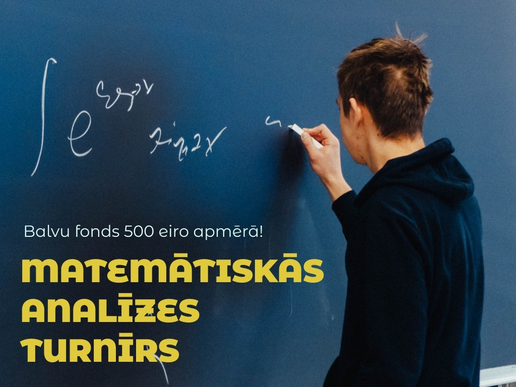 Aicinām piedalīties Latvijas Skolēnu matemātiskās analīzes turnīrā! 
