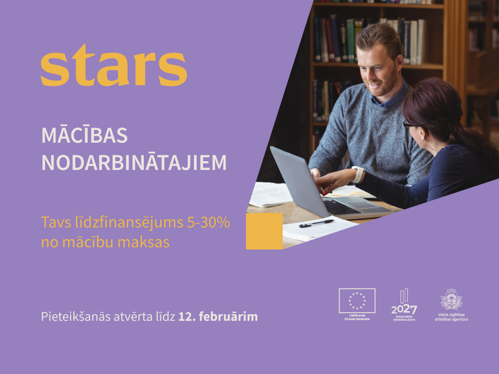 Līdz 12. februārim platformā stars.gov.lv iespēja pieteikties mācībām nodarbinātajiem ar ES līdzfinansējumu