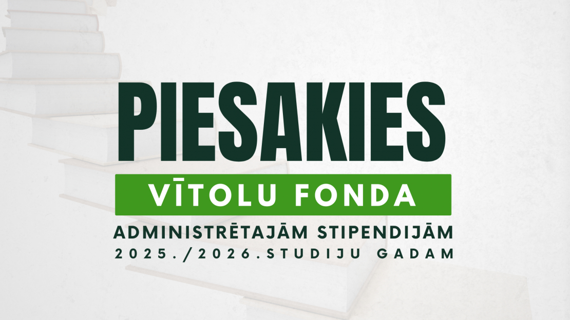 Līdz pieteikšanās beigām Vītolu fonda stipendijām atlikusi viena nedēļa