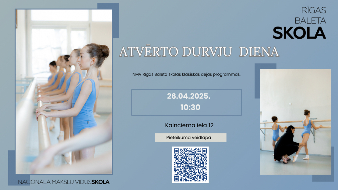 MIKC «Nacionālā Mākslu vidusskola» Rīgas Baleta skolas Atvērto durvju diena 26.aprīlī plkst. 10:30