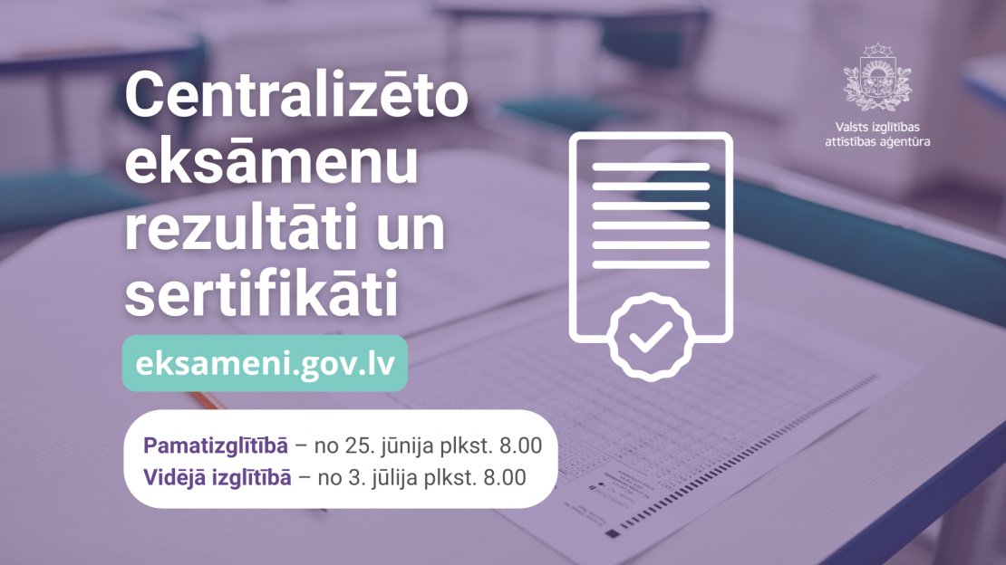 2025. gada centralizēto eksāmenu sertifikāti būs pieejami no 25. jūnija un 3. jūlija