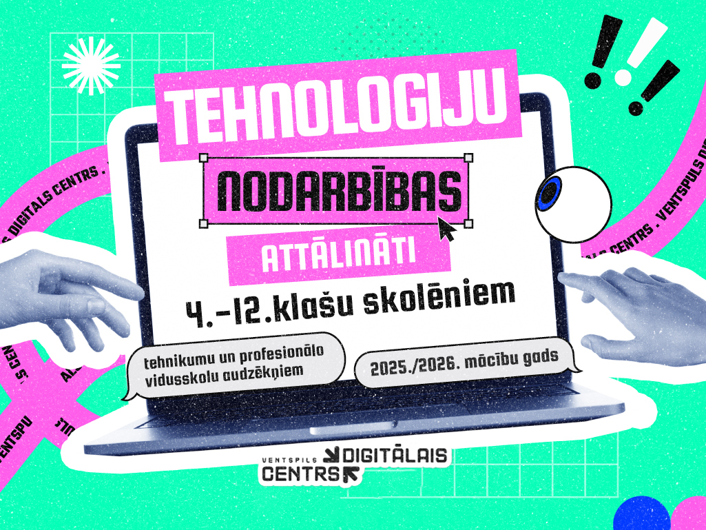 Digitālais centrs piedāvā attālinātās tehnoloģiju nodarbības ikvienas skolēnam Latvijā un pasaulē