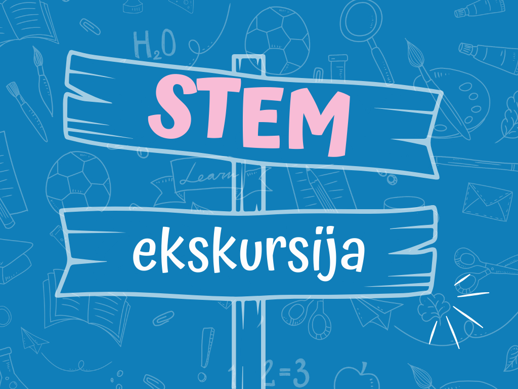 STEM nodarbība – iespēja, kas noteikti jāizmanto līdz mācību gada beigām!